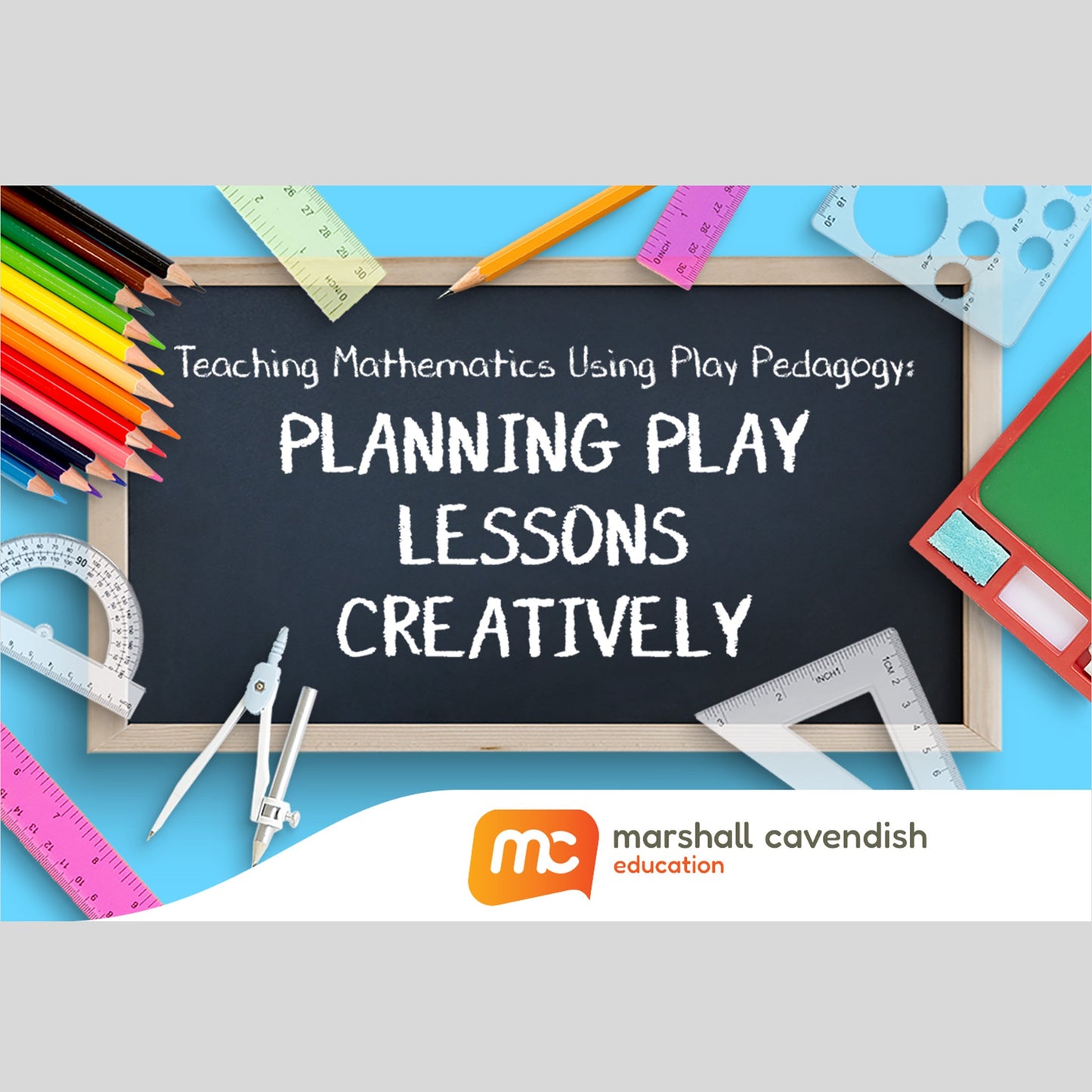 Teaching Mathematics Using Play Pedagogy: Planning Play Lessons Creatively