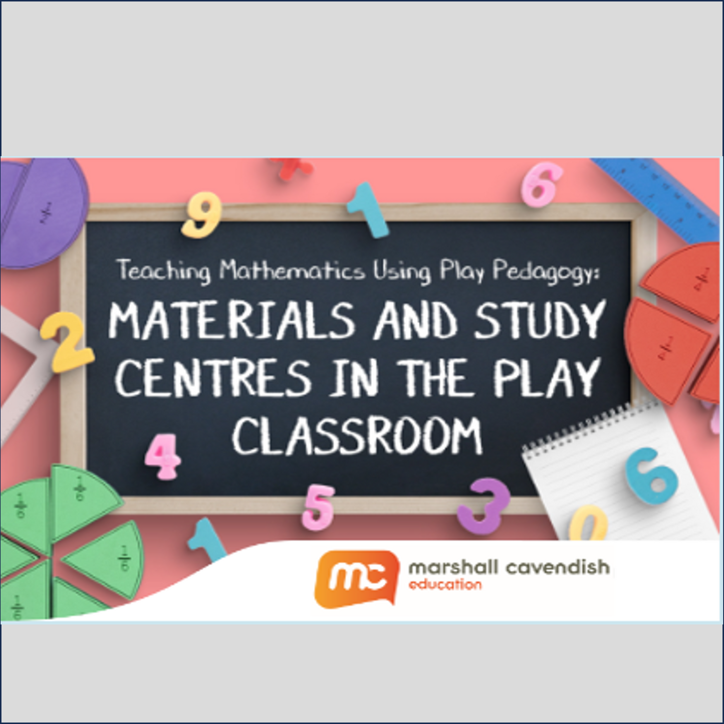 Teaching Mathematics Using Play Pedagogy: Materials in Study Centers