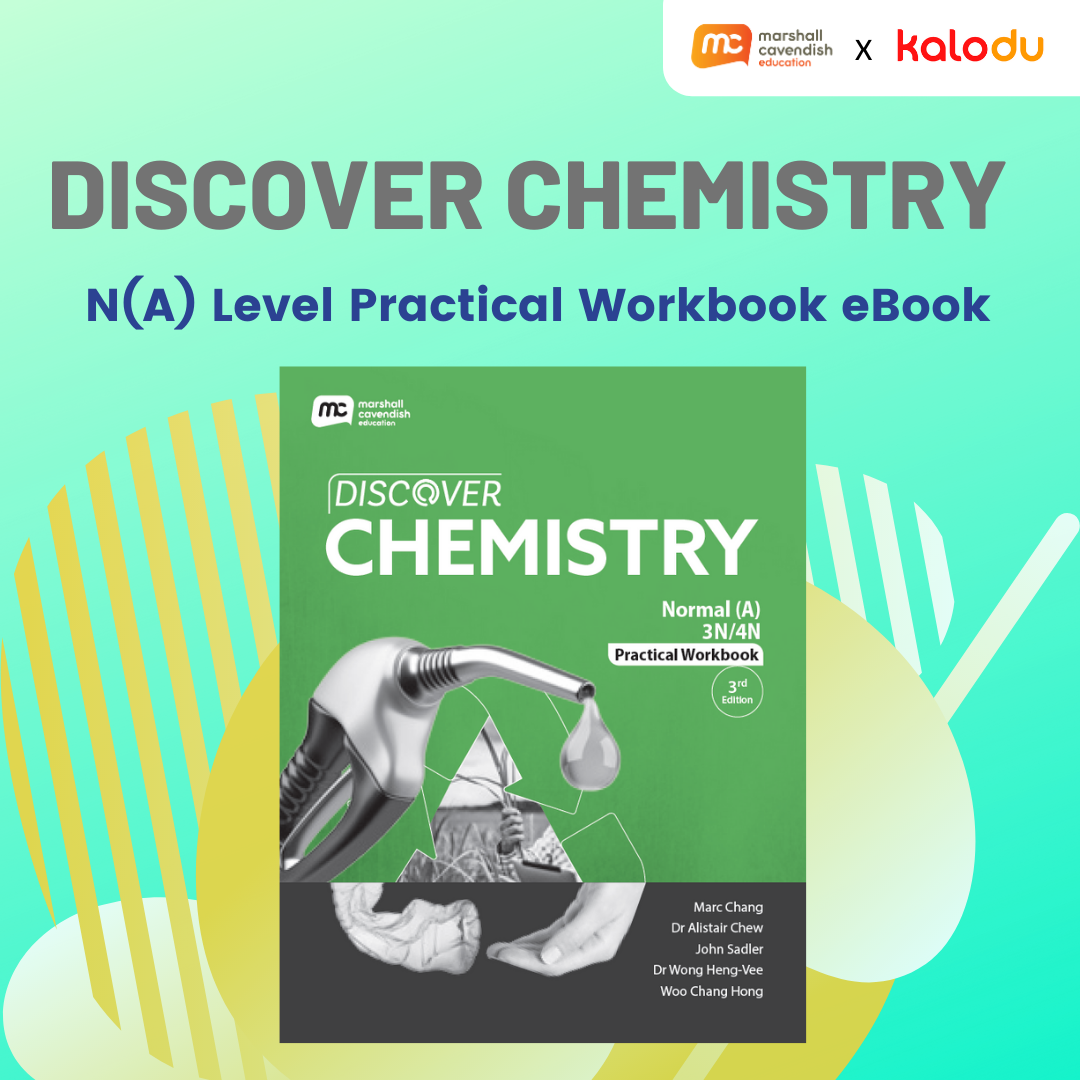 Discover Chemistry - N(A) Level Practical Workbook eBook (3rd Edition). ISBN: 9789815072440
