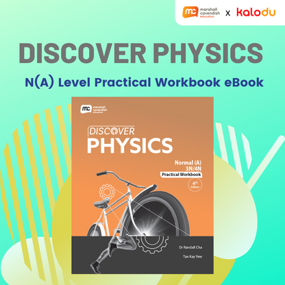 Discover Physics - N(A) Level Practical Workbook eBook (4th Edition). ISBN: 9789815072167